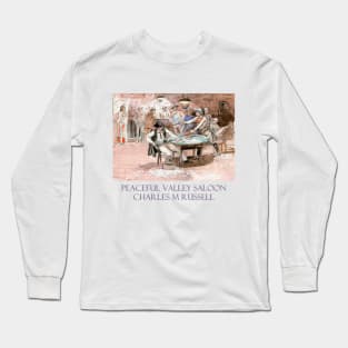 Peaceful Valley Saloon by Charles M Russell Long Sleeve T-Shirt